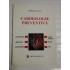   CARDIOLOGIE  PREVENTIVA  -  Corneliu  ZEANA  -  Bucuresti Editura Medicala, 2000   